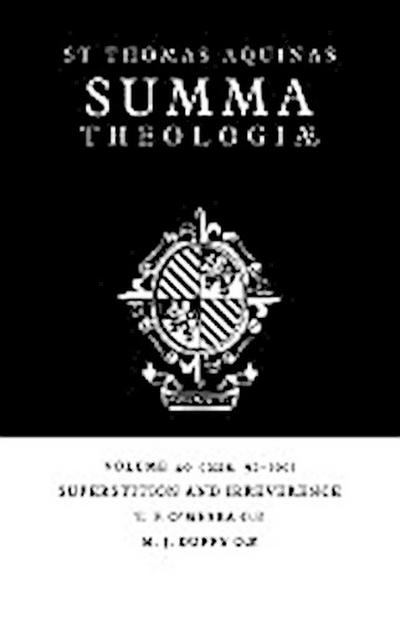 Superstition and Irreverence : 2a2ae. 92-100 - Thomas Aquinas