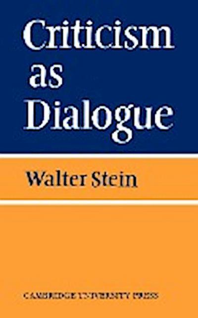 Criticism as Dialogue - Stein