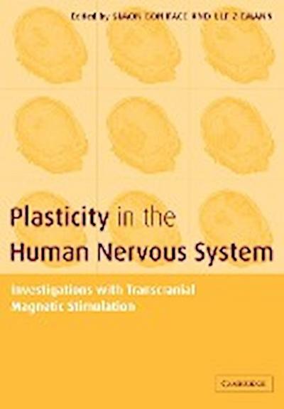 Plasticity in the Human Nervous System : Investigations with Transcranial Magnetic Stimulation - Simon Boniface