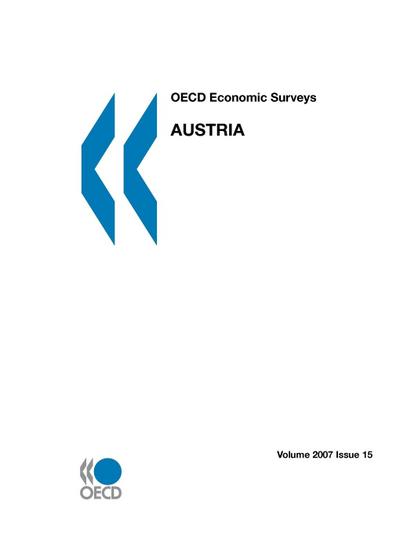 OECD Economic Surveys : Austria - Volume 2007 Issue 15 - Oecd Publishing