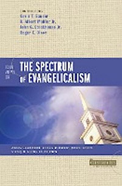Four Views on the Spectrum of Evangelicalism - Kevin Bauder