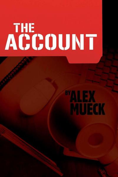 The Account - Alex Mueck