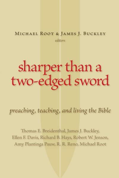 Sharper Than a Two-Edged Sword : Preaching, Teaching, and Living the Bible - James J. Buckley