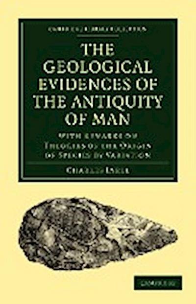 The Geological Evidences of the Antiquity of Man - Charles Lyell