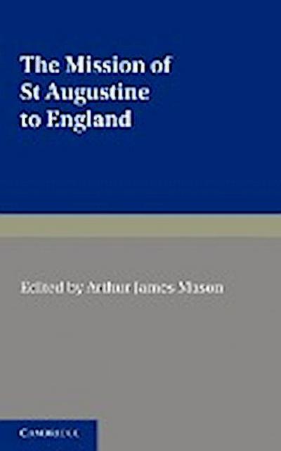 The Mission of St Augustine to England - Arthur James Mason