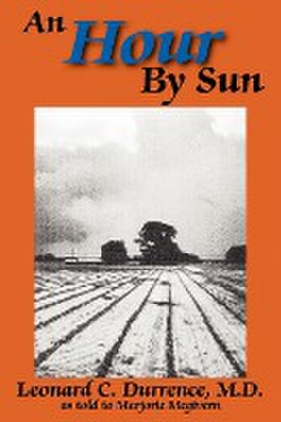An Hour By Sun - M. D. Leonard C. Durrence