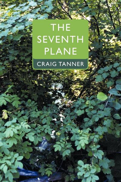 The Seventh Plane - Craig Tanner