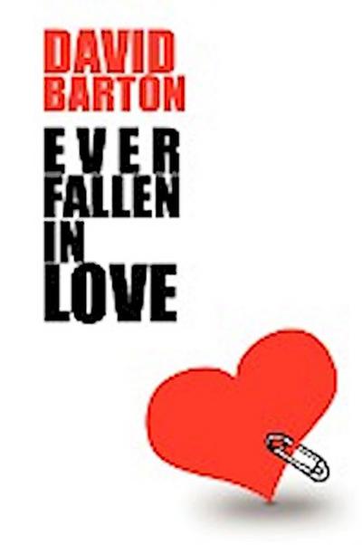 Ever Fallen in Love - David Barton