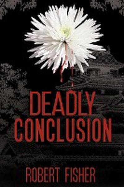 Deadly Conclusion - Robert Fisher