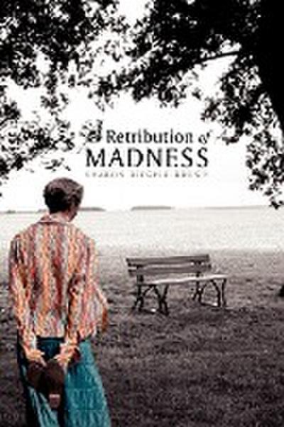 Retribution of Madness - Sharon Ritchie-Brown