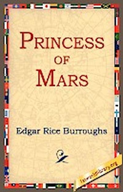 Princess of Mars - Edgar Rice Burroughs