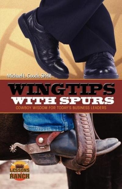 Wingtips with Spurs - Michael L. Gooch