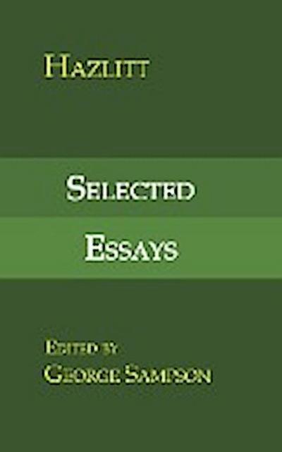 Selected Essays - Hazlitt