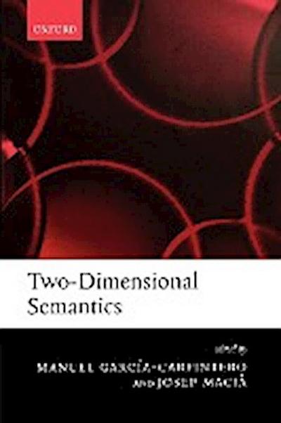 Two-Dimensional Semantics - Manuel Garcia-Carpintero