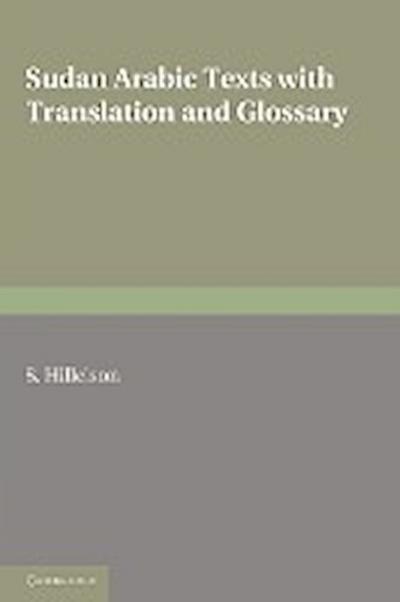 Sudan Arabic Texts : With Translation and Glossary