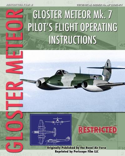 Gloster Meteor Mk. 7 Pilot's Flight Operating Instructions - Royal Air Force