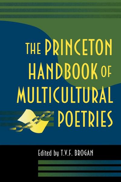 The Princeton Handbook of Multicultural Poetries - Terry V. F. Brogan