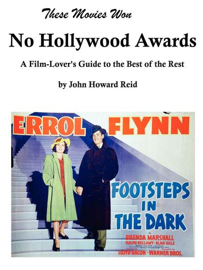 These Movies Won No Hollywood Awards - John Reid