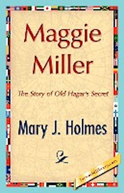 Maggie Miller - J. Holmes Mary J. Holmes