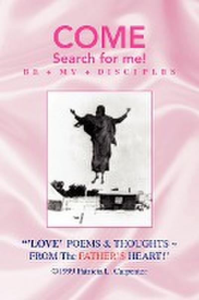 Love Poems & Thoughts from the Father's Heart! - Patricia L. Carpenter