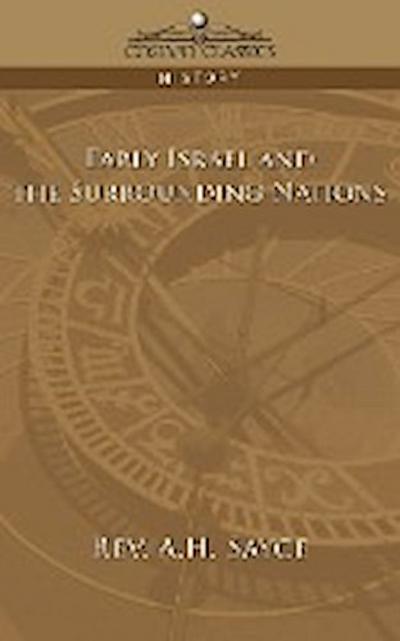 Early Israel and the Surrounding Nations - Rev A. H. Sayce