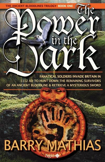The Power in the Dark : Book 1 of the Ancient Bloodlines Trilogy - Barry Mathias