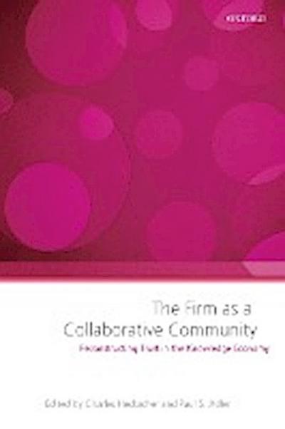 The Firm as a Collaborative Community : Reconstructing Trust in the Knowledge Economy - Paul Adler