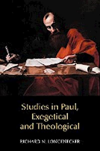 Studies in Paul, Exegetical and Theological - Richard N. Longenecker