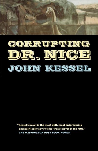 Corrupting Dr. Nice - John Kessel