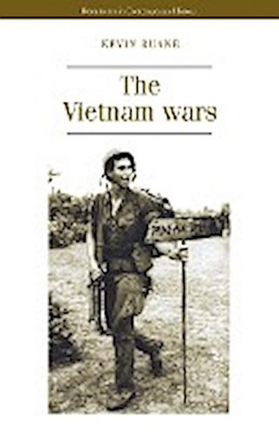 The Vietnam Wars - Kevin Ruane