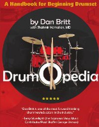 Drumopedia : A Handbook for Beginning Drumset - Dan Britt with Shahmir Kamalian