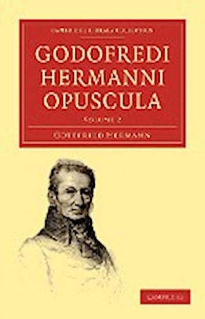 Godofredi Hermanni Opuscula - Volume 2 - Gottfried Hermann