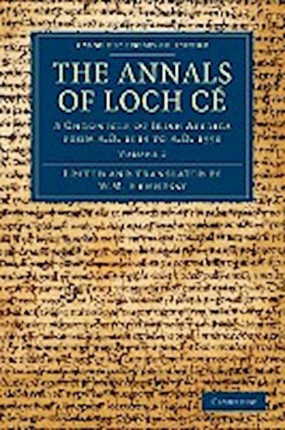 The Annals of Loch Ce - Volume 2 - W. M. Hennessy