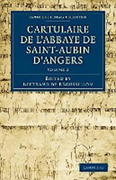 Cartulaire de L'Abbaye de Saint-Aubin D'Angers - Volume 2 - Bertrand de Broussillon