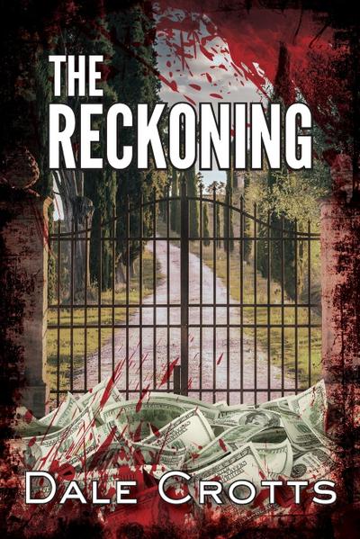 The Reckoning - Dale Crotts