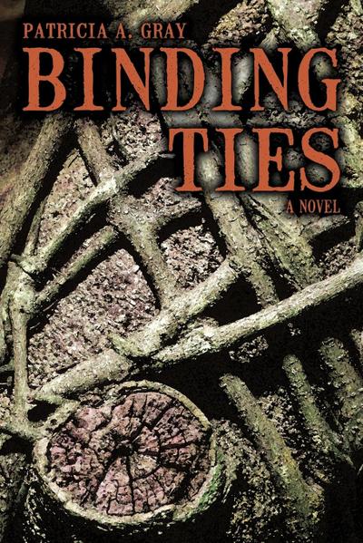 Binding Ties - A. Gray Patricia a. Gray