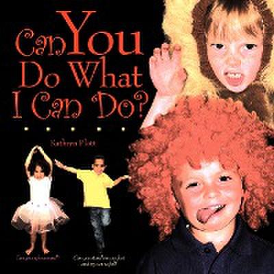 Can You Do What I Can Do? - Kathryn Plott