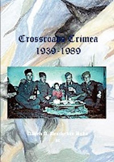 Crossroads Crimea - Albert A. Denzler