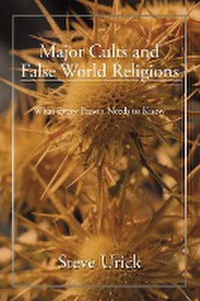 Major Cults and False World Religions - Steve Urick