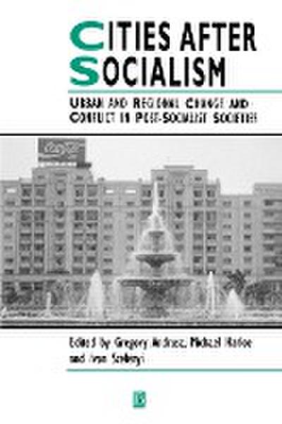 Cities After Socialism - Gregory Andrusz