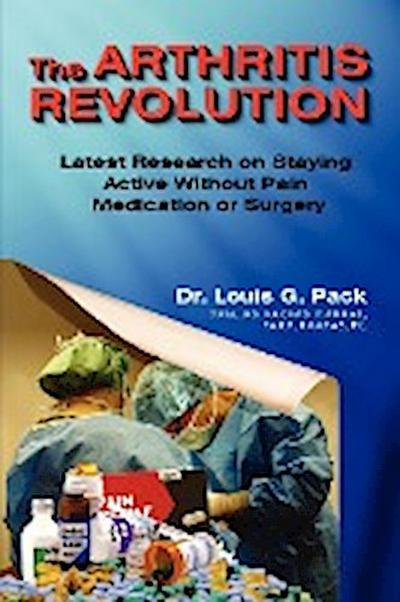 The Arthritis Revolution - Louis Pack