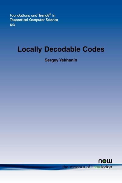 Locally Decodable Codes - Sergey Yekhanin