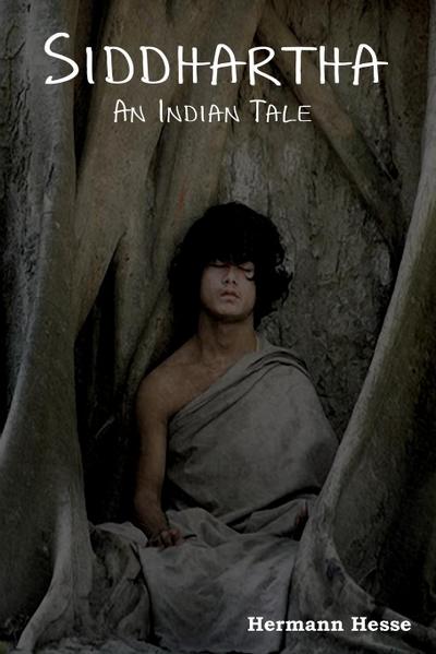 Siddhartha : An Indian Tale - Hermann Hesse