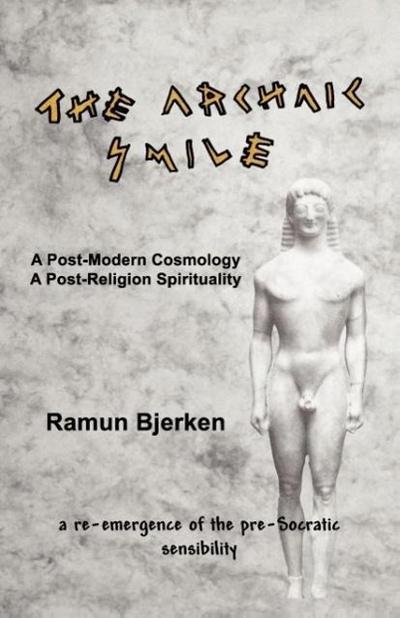 The Archaic Smile - Ramun Bjerken