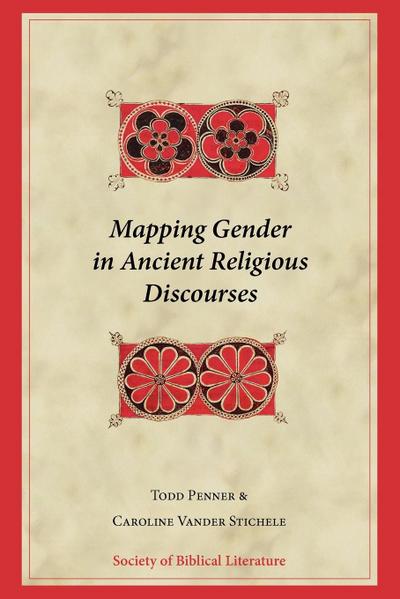 Mapping Gender in Ancient Religious Discourses - Todd Penner