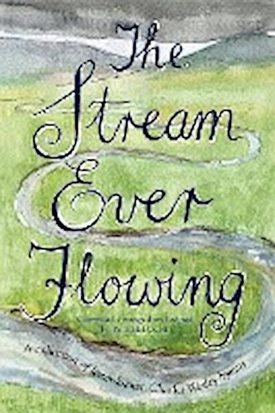 The Stream Ever Flowing - Paul Mcdowell