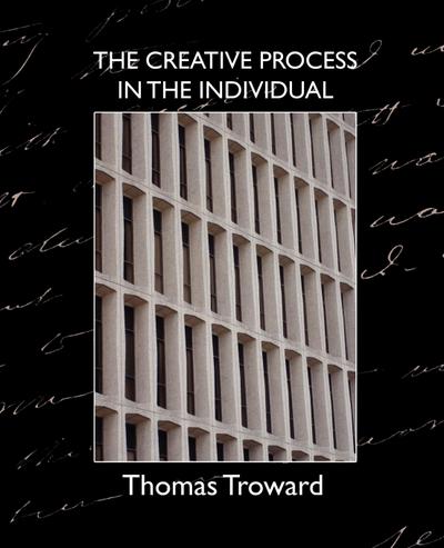 The Creative Process in the Individual - Thomas Troward