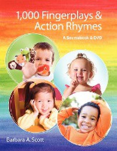 1,000 Fingerplays and Action Rhymes - Barbara Scott