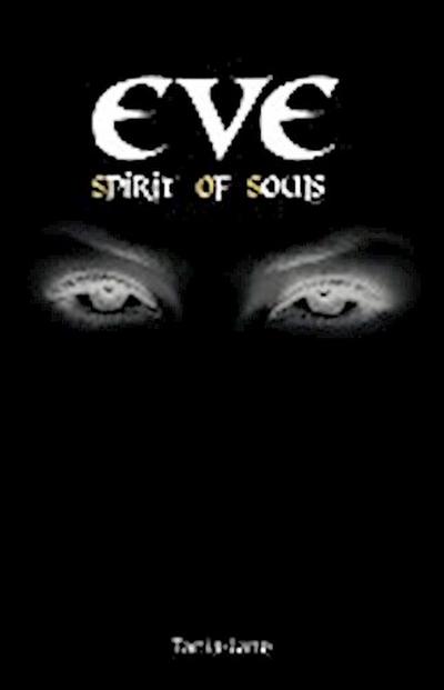 Eve : Spirit of Souls - Tania-Jane