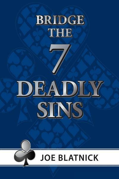 The Seven Deadly Sins - Joe Blatnick